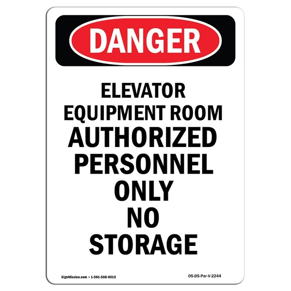 Signmission Safety Sign, OSHA Danger, 5" Height, Elevator Equipment Room Authorized, Portrait OS-DS-D-35-V-2244 - main